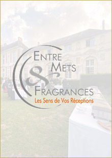 Entre Mets Fragrances Château de Vallery